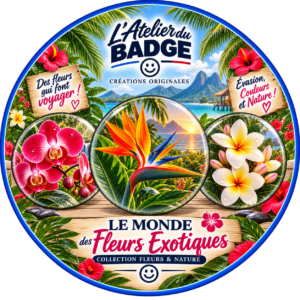 Badge Les Fleurs Exotiques – 58 mm