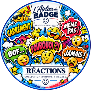 Badge Les Réactions – 58 mm